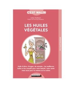 Les Huiles Végétales, c'est malin, pièce